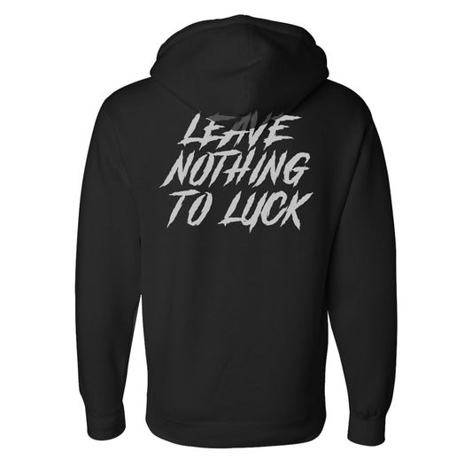 Leave Nothing to Luck Hoodie