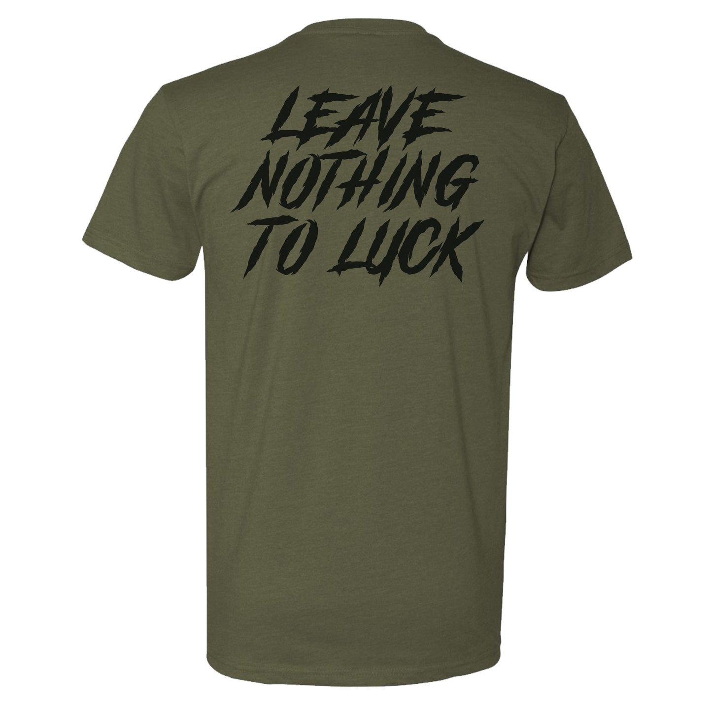 Leave Nothing to Luck Tee