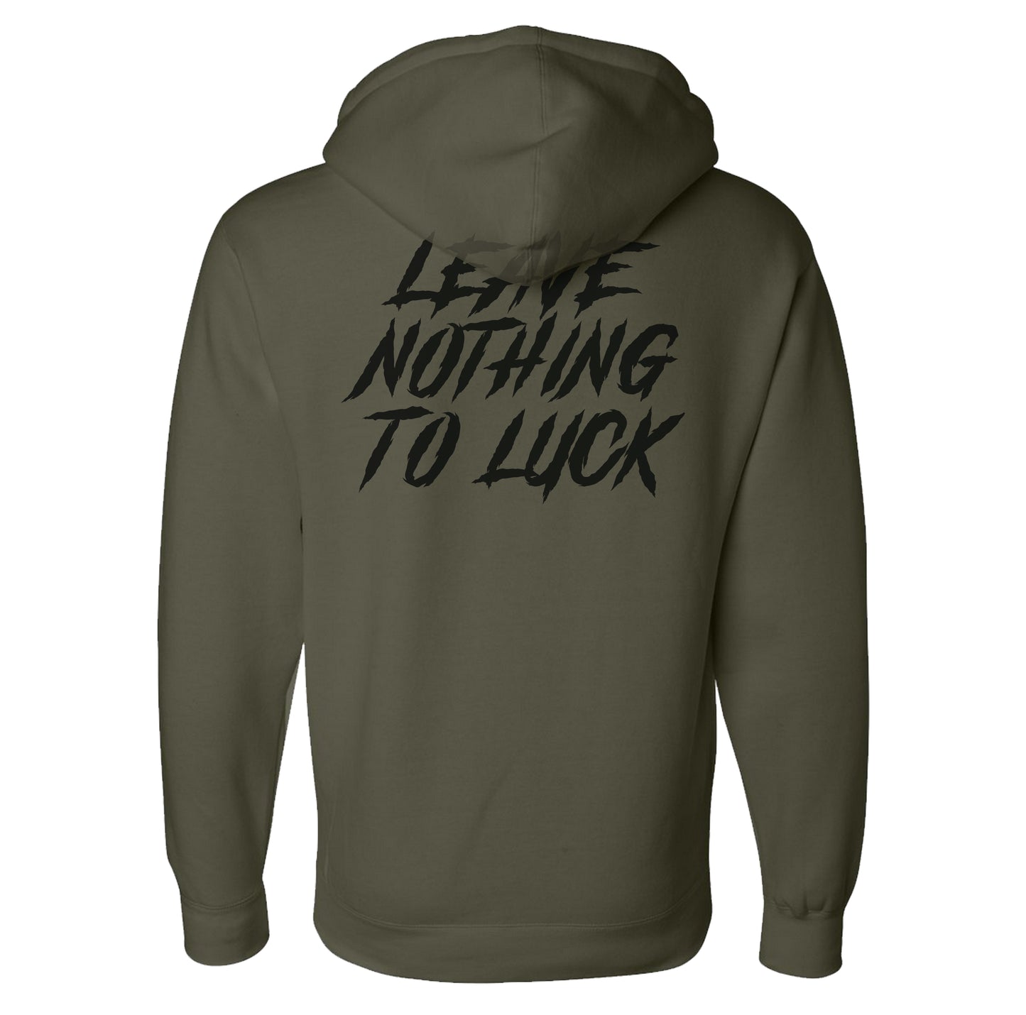 Leave Nothing to Luck Hoodie
